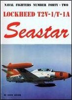 Lockheed T2v-1/T-Ia Seastar (Naval Fighters Series No 42)