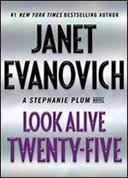 Look Alive Twenty-five: A Stephanie Plum Novel