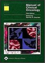 Manual Of Clinical Oncology (Lippincott Manual Series (Formerly Known As The Spiral Manual Series))