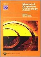 Manual Of Outpatient Gynecology