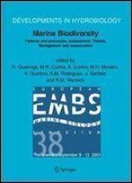 Marine Biodiversity: Patterns And Processes, Assessment, Threats, Management And Conservation (Developments In Hydrobiology)
