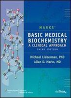 Mark's Basic Medical Biochemistry A Clinical Approach