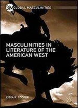 Masculinities In Literature Of The American West