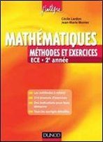 Mathematiques - Methodes Et Exercices Ece 2e Annee