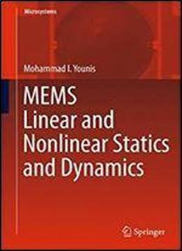 Mems Linear And Nonlinear Statics And Dynamics