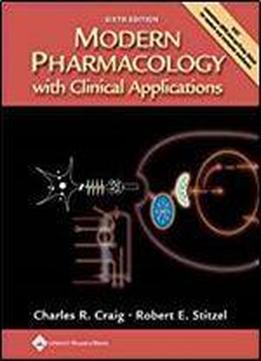 Modern Pharmacology With Clinical Applications, Sixth Edition