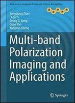 Multi-Band Polarization Imaging And Applications