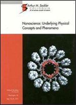 Nanoscience: Underlying Concepts And Phenomena