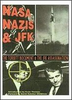 Nasa, Nazis & Jfk: The Torbitt Document & The Kennedy Assassination