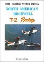 North American Rockwell T-2 Buckeye (Naval Fighters Series No 15)