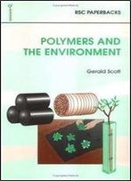 Polymers And The Environment: Rsc