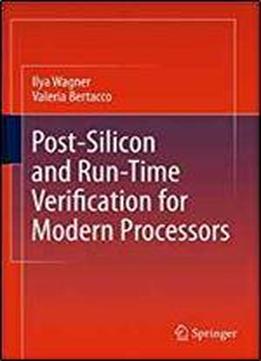 Post-silicon And Runtime Verification For Modern Processors