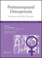 Postmenopausal Osteoporosis: Hormones & Other Therapies