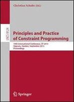 Principles And Practice Of Constraint Programing-Cp 2013: 19th International Conference, Cp 2013, Uppsala, Sweden