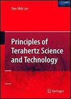 Principles Of Terahertz Science And Technology (Lecture Notes In Physics)