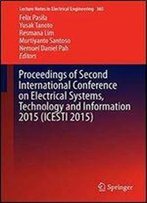 Proceedings Of Second International Conference On Electrical Systems, Technology And Information 2015