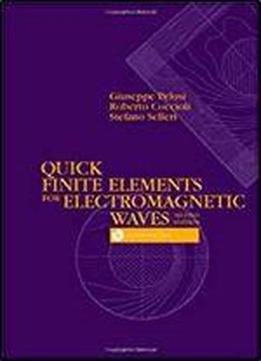 Quick Finite Elements For Electromagnetic Waves (artech House Electromagnetic Analysis)