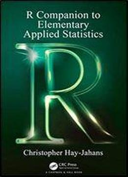 R Companion To Elementary Applied Statistics 1st Edition