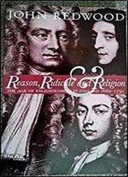 Reason, Ridicule & Religion