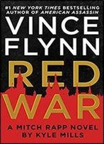 Red War (A Mitch Rapp Novel)