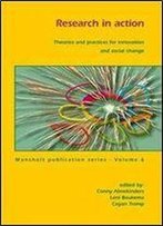 Research In Action: Theories And Practices For Innovation And Social Change