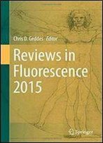 Reviews In Fluorescence 2015
