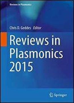 Reviews In Plasmonics 2015
