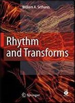 Rhythm And Transforms