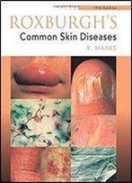 Roxburgh's Common Skin Diseases (17th Edition)