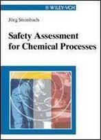 Safety Assessment For Chemical Processes