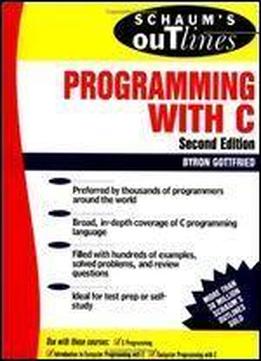 Schaum's Outline Of Programming With C 1st Edition