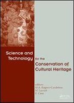 Science And Technology For The Conservation Of Cultural Heritage