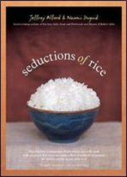 Seductions Of Rice: A Cookbook