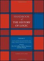 Sets And Extensions In The Twentieth Century, Volume 6 (Handbook Of The History Of Logic)