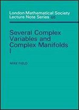 Several Complex Variables And Complex Manifolds I
