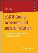 Sgb Ii-Grundsicherung Und Soziale Inklusion: Eine Empirisch-Soziologische Bestandsaufnahme
