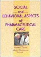 Social And Behavioral Aspects Of Pharmaceutical Care