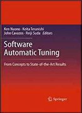 Software Automatic Tuning: From Concepts To State-of-the-art Results