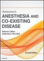 Stoeltings Anesthesia And Co-Existing Disease, 7th Edition