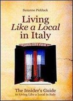 Suzanne Pidduck - The Insider's Guide To Living Like A Local In Italy