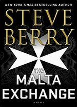 The Malta Exchange: A Novel (cotton Malone)