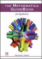 The Mathematica Guidebook For Symbolics