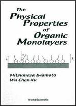 The Physical Properties Of Organic Monolayers
