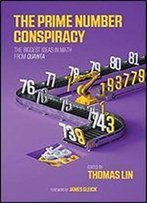 The Prime Number Conspiracy: The Biggest Ideas In Math From Quanta