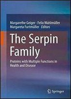 The Serpin Family: Proteins With Multiple Functions In Health And Disease