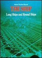 The Ships: Long Ships And Round Ships