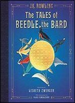 The Tales Of Beedle The Bard: The Illustrated Edition (Harry Potter)