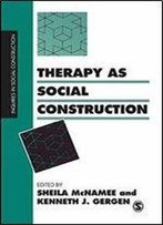 Therapy As Social Construction