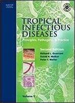 Tropical Infectious Diseases: Principles, Pathogens & Practice( 2 Volume Set)
