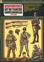 Uniformen Uit De Tweede Wereldoorlog. 1 - Het Leger